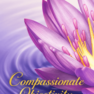 BK - GLS - Compassionate Objectivity